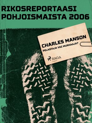 cover image of Charles Manson – pelastaja vai murhaaja?